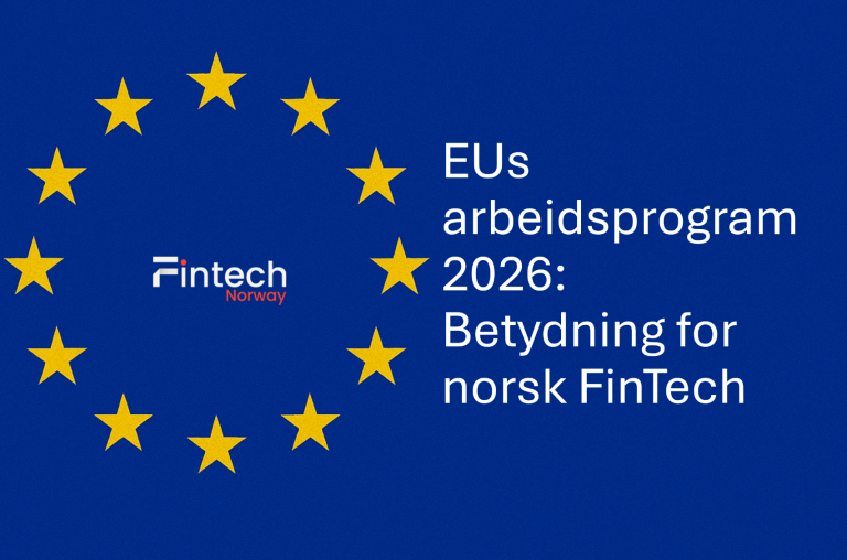 EU-kommisjonens arbeidsprogram for 2026: Hva betyr det for norsk fintech?